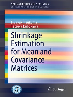 cover image of Shrinkage Estimation for Mean and Covariance Matrices